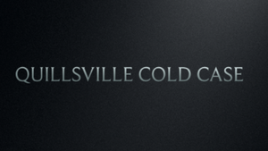 Quillsville Cold Case.png